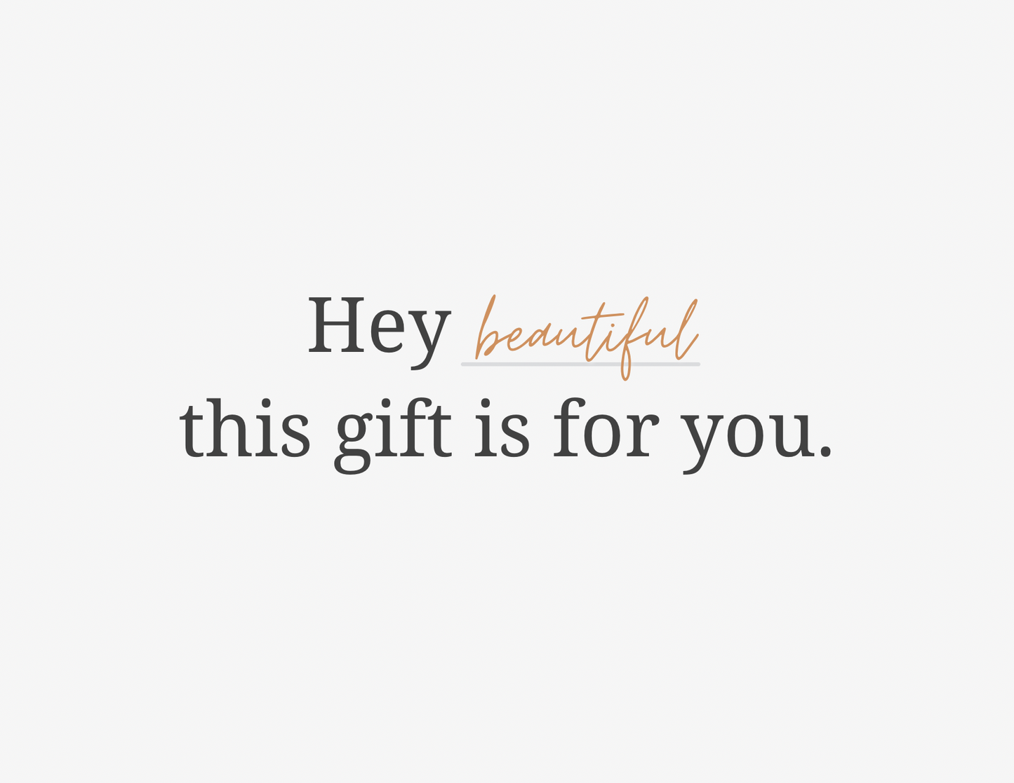 Hey Beautiful 😍